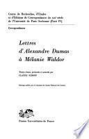 Lettres d'Alexandre Dumas à Mélanie Waldor