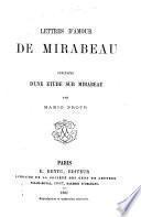Lettres d'Amour [1777-1780] de Mirabeau; précédées d'une étude sur Mirabeau par M. Proth
