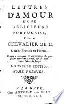 Lettres d'amour d'une religieuse portugaise, ecrites au Chevalier de C. ...