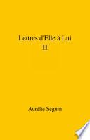Lettres d'Elle à Lui – II