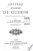 Lettres d'Eugenie de Guerin pubbliees avec l'assentiment de sa famille par G.S. Trebutien