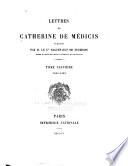 Lettres de Catherine de Médicis