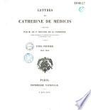 Lettres de Catherine de Médicis