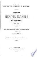 Lettres de Cathérine II. à F. M. Grimm
