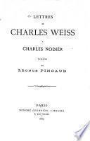 Lettres de Charles Weiss à Charles Nodier
