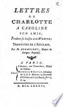 Lettres De Charlotte À Caroline, Son Amie, Pendant sa liaison avec Werther