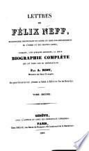 Lettres de Félix Neff, missionnaire protestant en Suisse et dans les departemens de l'Isère et des Hautes-Alpes