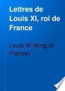 Lettres de Louis XI, roi de France