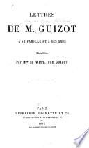 Lettres de M. Guizot à sa famille et à ses amis