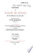 Lettres de Madame de Sévigné, de sa famille et de ses amis
