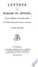 Lettres de Madame de Sévigné de sa famille et de ses amis