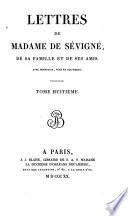 Lettres de madame de Sévigné, de sa famille et de ses amis