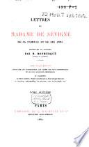 Lettres de Madame de Sévigné, de sa famille et de ses amis