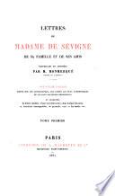 Lettres de Madame de Sévigné, de sa famille et de ses amis