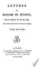 Lettres de Madame de Sévigné de sa famille et de ses amis