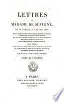 Lettres de Madame de Sévigné, de sa famille, et de ses amis