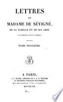 Lettres de madame de Sévigné, de sa famille et de ses amis