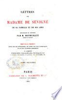 Lettres de madame de Sévigné de sa famille et de ses amis recueillies et annoteés par M. Monmerqué