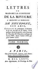 Lettres de Madame la comtesse de la Riviere à Madame la baronne de Neufpont, son amie