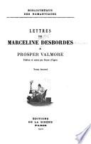 Lettres de Marceline Desbordes a Prosper Valmore
