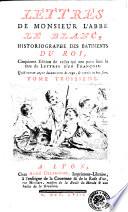 LETTRES DE MONSIEUR L'ABBÉ LE BLANC, HISTORIOGRAPHE DES BATIMENTS DU ROI