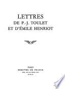 Lettres de P.-J. Toulet et d'Émile Henriot