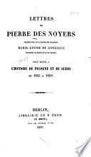 Lettres de Pierre Des Noyers secrétaire de la reine