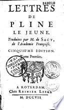 Lettres de Pline le Jeune. Traduites par M. de Sacy, de l'académie françoise. Cinquième édition