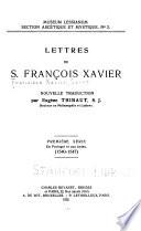 Lettres de S. Franc̜ois Xavier