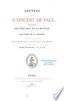 Lettres de saint Vincent de Paul fondateur des prêtres de la mission et des filles de la charité