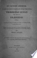 Lettres de Turquie (1730-39) et notices (1740) de César de Saussure, gentilhomme de la cour de s.a.s. le prince Franc̦ois Rákóczi II.