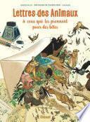 Lettres des animaux à ceux qui les prennent pour des bêtes