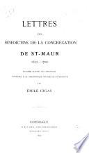 Lettres des Bénedictins de la Congrégation de St. Maur, 1652-1700