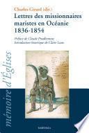 Lettres des missionnaires maristes en Océanie, 1836-1854