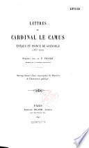 Lettres du cardinal Le Camus, évêque et prince de Grenoble