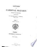 Lettres du cardinal Mazarin pendant son ministère