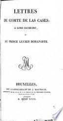 Lettres du comte de las Cases à Lord Bathurst et au prince Lucien Bonaparte