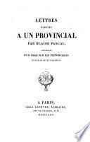 Lettres écrites a un provincial
