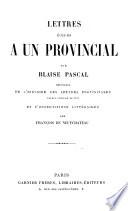 Lettres écrites à un provincial, précédées de l'histoire des Lettres provinciales et d'observations litt. par François de Neufchâteau