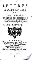 Lettres édifiantes et curieuses, écrites des missions étrangères par quelques missionaires de la Compagnie de Jésus