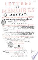 Lettres et memoires d'Estat des roys, princes et ambassadeurs... sous les règnes de François premier, Henry II et François II....