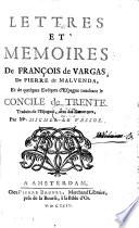 Lettres et mémoires de François de Vargas ... touchant le Concile de Trente