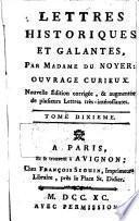 Lettres historiques et galantes ... Nouvelle édition corrigée,&augmentée de plusieurs lettres très-intéressantes