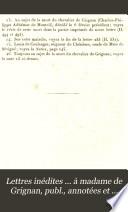 Lettres inédites ... à madame de Grignan, publ., annotées et précédées d'une intr. par C. Capmas