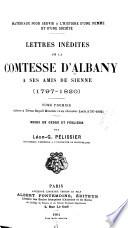 Lettres inédites de la comtesse d'Albany à ses amis de Sienne (1797-1820)