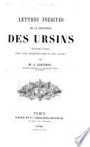 Lettres inédites de la Princesse des Ursins. Recueillies et publiées avec une introduction et des notes par M. A. Geffroy