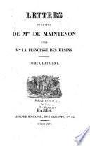 Lettres inédites de Mme de Maintenon et de Mme la Princesse des Ursins