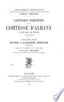Lettres inédits de la Comtesse d'Albany a ses amis de Sienne (1797-1820) ...