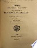 Lettres, Instructions Diplomatiques Et Papiers D'État Du Cardinal de Richelieu: Additions, corrections, errata generaux