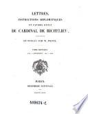 Lettres, instructions diplomatiques et papiers d'etat du Cardinal de Richelieu, recueillis et publies par ... Avenel. Tome Septieme. 1642. - Supplement : 1608 a 1642